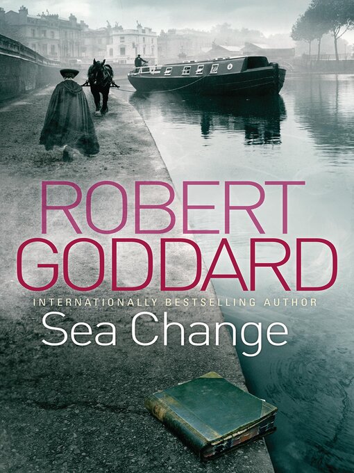 Title details for Sea Change by Robert Goddard - Available